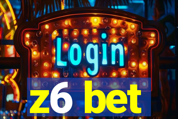 z6 bet